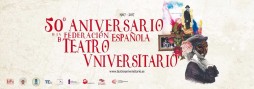 50º Aniversario de la Federación Española de Teatro Universitario