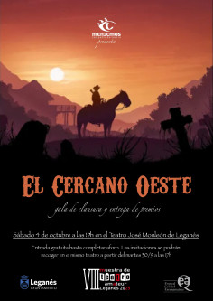 “EL CERCANO OESTE” Gala de clausura y entrega de premios.