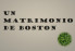 UN MATRIMONIO DE BOSTON